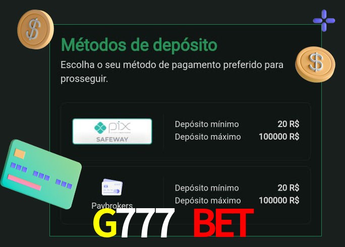 O cassino G777 Bet oferece uma grande variedade de métodos de pagamento